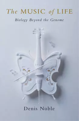 The Music Of Life: Biology Beyond The Genome Denis Noble Used; Good Book • £9.59