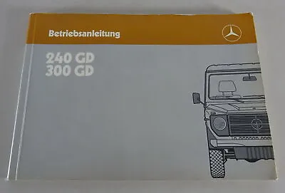 Operating Instructions / Manual Mercedes G Model W460 240 GD / 300 GD From 05/1986 • $106.87