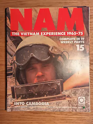 NAM #15 The Vietnam Experience 1965-75 Magazine Published 1987 Issue 15 Of 19 • £3.95