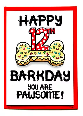 Dogs 12th Barkday Birthday Card For The Dog Twelfth Birthday Twelve Years Old • £3.50