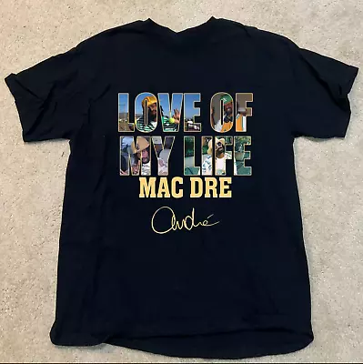 Mac Dre Love Of My Life Signature Tee For Men Women T-Shirt All Size QX31 • $21.99