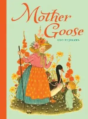 Mother Goose - Hardcover By Fujikawa Gyo - GOOD • $4.04