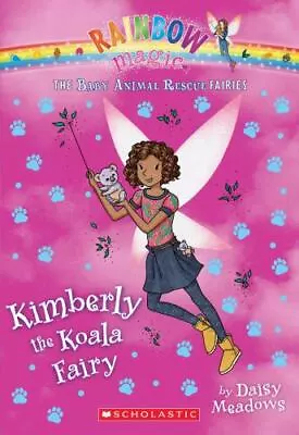 Kimberly The Koala Fairy (the Baby Animal Rescue Faires #5): A Rainbow Magic... • $5.34