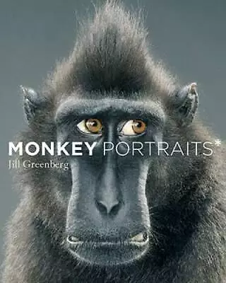 Monkey Portraits - Hardcover By Greenberg Jill - VERY GOOD • $4.97