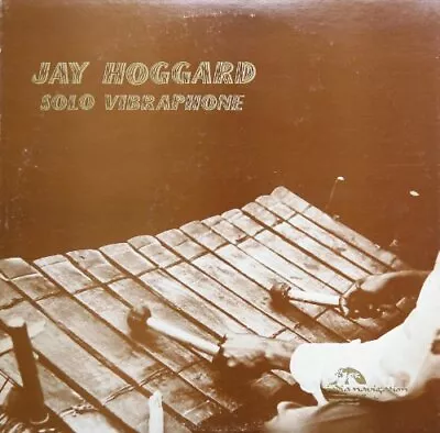 JAY HOGGARD - Solo Vibraphone - CD - **Excellent Condition** - RARE • $178.95
