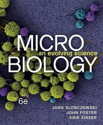 Microbiology: An Evolving Science By Joan L. Slonczewski (English) Paperback Boo • $224.70