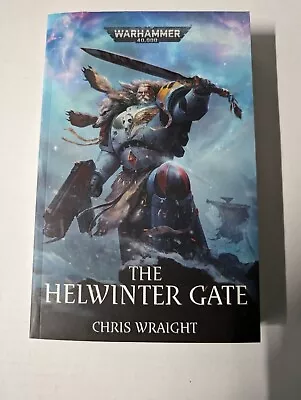 The Helwinter Gate Chris Wraight Paperback Warhammer 40k Space Wolves • $54.95