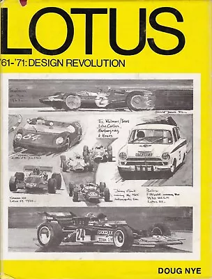 £40 • Buy Lotus '61-'71 Design Revolution By Doug Nye (1972)