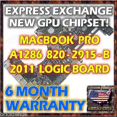 Exchange Macbook Pro 15  A1286 820-2915-b 2011 Logic Board Repair New Gpu Reball • $129.95