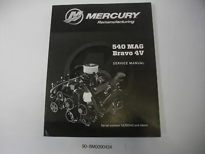 Mercury Marine MerCruiser 90-8M0090434 540 MAG Bravo 4V Factory Service Manual • $29.99