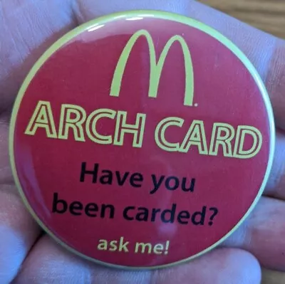 Mcdonald's Rare Arch Card Pin Button Have You Been Carded Ask Me Advertising Vtg • $4.10