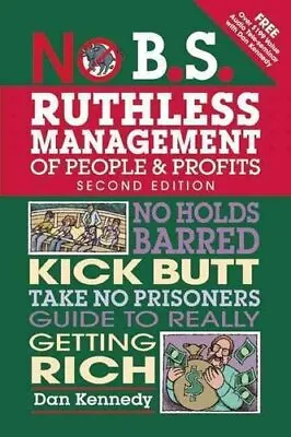 £14.77 • Buy No B.S. Ruthless Management Of People And Profits No Holds Barr... 9781599185408