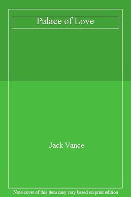 £2.54 • Buy Palace Of Love By Jack Vance