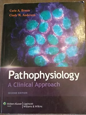 Pathophysiology: A Clinical Approach • $5.24