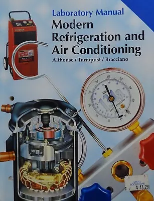 Modern Refrigeration And Air Conditioning [Laboratory Manual] • $11.98