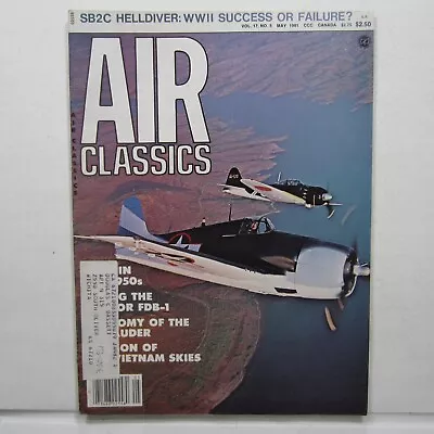 Air Classics May 1981 Vol 17 No 5 SB2C Curtiss Helldiver First Airmail Marauder • $12.25