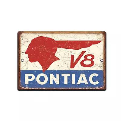 TIN SIGN Pontiac V8 Metal Décor Wall Art Auto Shop Garage Cave Vintage Look. • $13.95