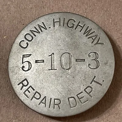 Rare Vintage Connecticut Highway Repair Department Employee Badge 5-10-3 • $37.99