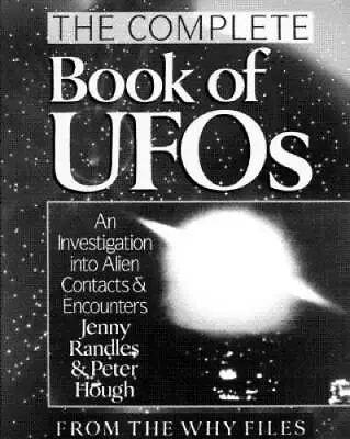The Complete Book Of Ufos: An Investigation Into Alien Contacts  Enc - GOOD • $8.90