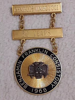 MASONIC 32 DEGREE BEN FRANKLIN CONSISTORY 1968 To CHARLES MARCUCCI 50 YR MEDAL • $17.99