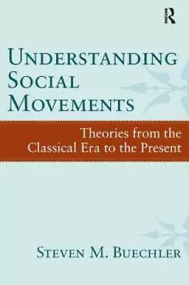 Understanding Social Movements: Theories From The Classical Era To The  - GOOD • $14.27
