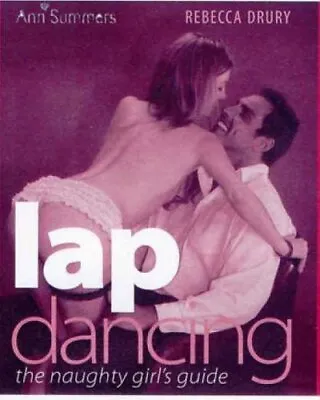 £3.01 • Buy Lap Dancing By Rebecca Drury Other Book Format Book The Cheap Fast Free Post