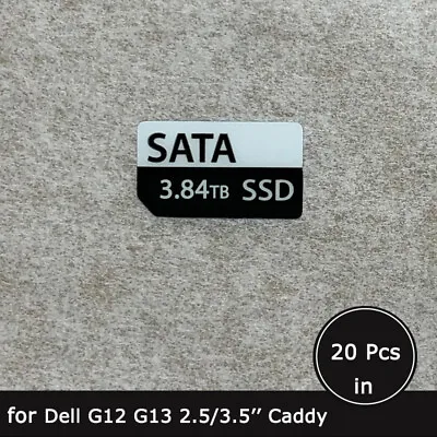 20pc Of 3.84TB SATA SSD Caddy Label Sticker For Dell G12 G13 2.5/3.5  Tray • $14.90