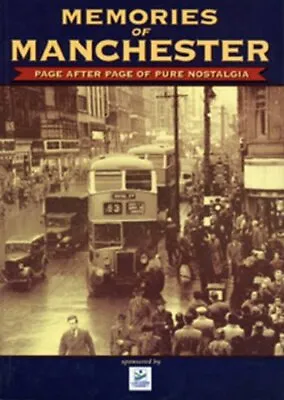 Memories Of Manchester-True North Books • £3.51