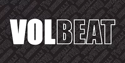 Volbeat Vinyl Decal Sticker Car Truck Hard Rock Band Logo Metal • $10.99