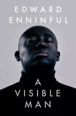 A Visible Man: A Memoir - Hardcover By Enninful Edward - GOOD • $5.07