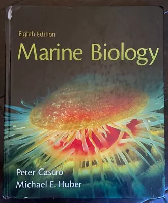 Marine Biology By Michael E. Huber And Peter Castro (2009 Hardcover) • $9.80
