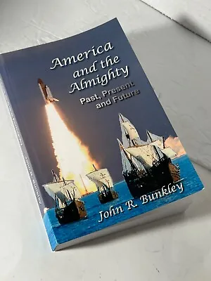 $9.09 • Buy America And The Almighty Past Present Future John R Bunkley TPB Book