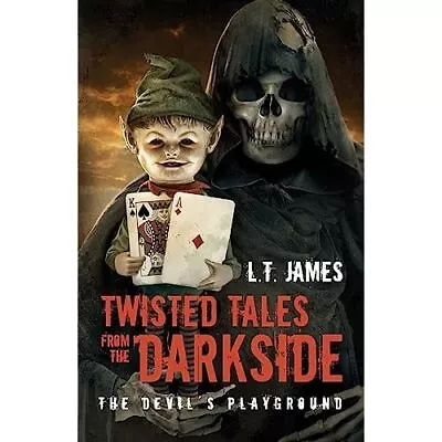 Twisted Tales From The Darkside - The Devil's Playgroun - Paperback NEW James L • £10.23