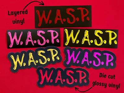 W.A.S.P. Logo Glossy Vinyl Sticker Layered Decal Heavy Hair Metal Band 80s • $4