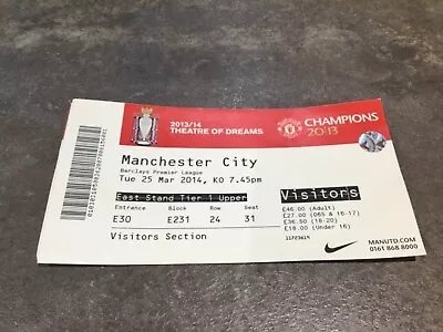 Manchester United V Manchester City 25 March 2014 Match Ticket • £0.99