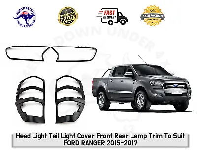 Head Light Tail Light Cover Front Rear Lamp Trim To Suit Ford Ranger 2015-2017 • $73.50