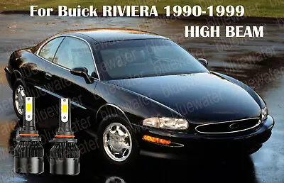 LED For RIVIERA 1990-1999 Headlight Kit 9005 HB3 6000KWhite CREE Bulbs HIGH Beam • $25.05