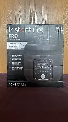 Instant Pot Pro 8 Quarts - Pressure Cooker - 10 In 1 • $139.99