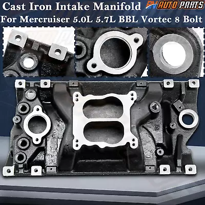 For Mercruiser 5.0L 5.7L Cast Iron Intake Manifold 4BBL Vortec 8 Bolt • $249.94