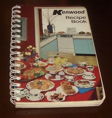 ' KENWOOD RECIPE BOOK ' Edition No. 5 : 1967 : Fully Illustrated : Recipes. • £18