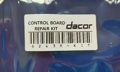 Dacor DIY Relay Board Repair Kit For 62439 92029 82127 92028 82995 82993 82994 • $29.98