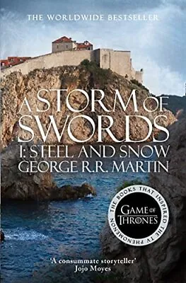 A Storm Of Swords: Part 1 Steel And Snow (A Song Of Ice And Fire Book 3) By Ge • £3.50