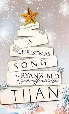 A Christmas Song (Hardcover): A Ryan's Bed Holiday Novella By Tijan Hardcover Bo • $27.46
