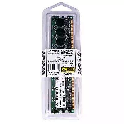 2GB DIMM Asus P5B-VM SE P5BW-LA P5E P5E WS P5E-V HDMI P5E-VM DO Ram Memory • $17.99