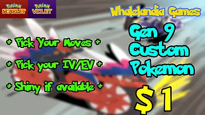 Gen 9 Any Custom Pokemon 6IV ✨Shiny✨ Or Non-Shiny - Pokémon Scarlet And Violet • $10