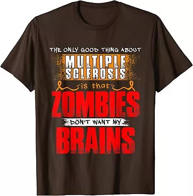 The Only Good Thing About Multiple Sclerosis Zombies Unisex T-Shirt • $19.99
