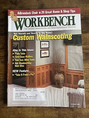 Vintage July/August 2000 Workbench Magazine Wodworking Home Improvement • $12.99