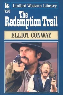 The Redemption Trail (Linford Western Library)-Elliot Conway • £3.74
