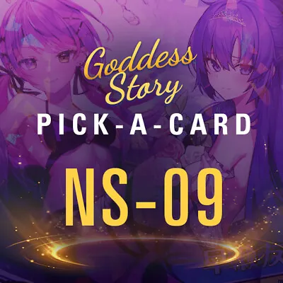 Goddess Story NS-09 PICK A CARD  SSR SCR SR CR R - CCG Anime Waifu Foil Cards • $0.99