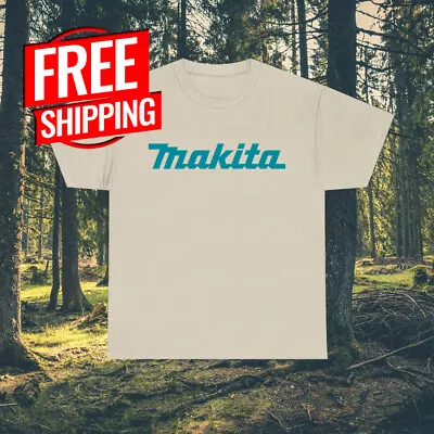 Makita Power Tools Logo Men's T-Shirt Size S To 5XL • $24.99